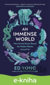 An Immense World
