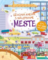 Úžasná kniha s nálepkami - V meste
