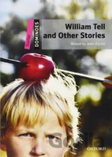Dominoes Starter: William Tell and Other Stories (2nd)