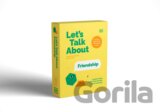 Let's Talk About Friendship