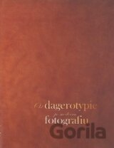 Od dagerotypie po modernú fotografiu