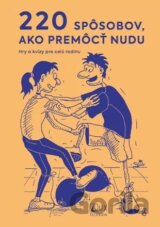 220 spôsobov, ako premôcť nudu