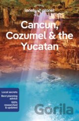 Cancun, Cozumel & the Yucatan