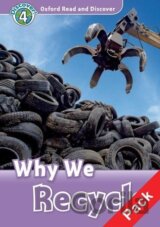 Oxford Read and Discover 4: Why we recycle +CD
