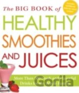 The Big Book of Healthy Smoothies and Juices