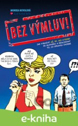 Bez výmluv!