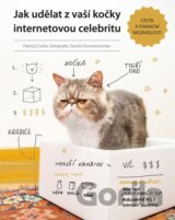 Jak udělat z vaší kočky internetovou celebritu