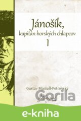 Jánošík, kapitán horských chlapcov I