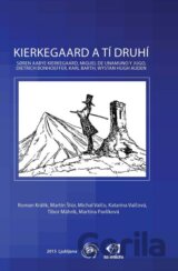 Kierkegaard a tí druhí