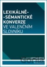 Lexikálně-sématické konverze ve valenčním slovníku