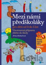 Mezi námi předškoláky pro děti od 3 do 5 let