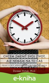 Chcem zmeniť svoj život, ale nemám na to čas