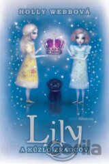 Lily a kúzlo zradcov