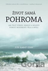 Život samá pohroma
