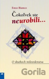 Čokoľvek ste neurobili...