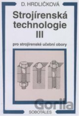 Strojírenská technologie III
