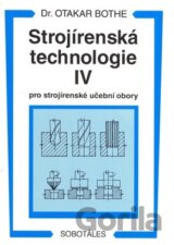 Strojírenská technologie IV