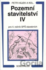 Pozemní stavitelství IV - pro 4. ročník SPŠ stavebních