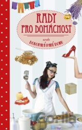 Rady pro domácnost aneb Dokonalá paní domu