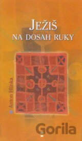 Ježiš na dosah ruky