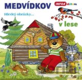Medvídkov: V lese