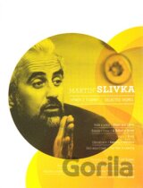 Martin Slivka Výber z tvorby