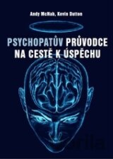Psychopatův průvodce na cestě k úspěchu