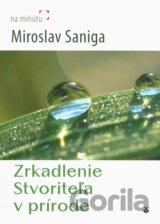 Zrkadlenie Stvoriteľa v prírode