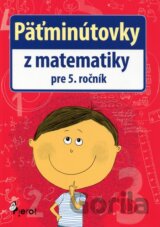 Päťminútovky z matematiky pre 5. ročník