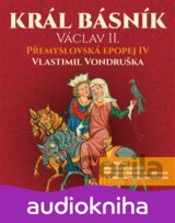 Přemyslovská epopej IV