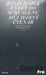 Výlet do Schengenu / Můj jediný čtenář