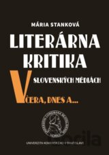 Literárna kritika v slovenských médiách včera, dnes a ...