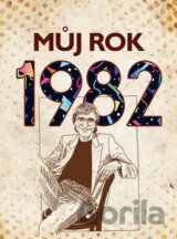 Můj rok 1982