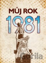 Můj rok 1981