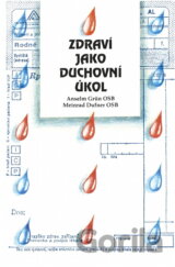 Zdraví jako duchovní úkol