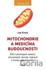 Mitochondrie a medicína budoucnosti