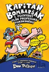 Kapitán Bombarďák a pochybný plán profesora Pokakaného