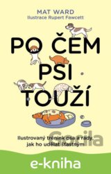 Po čem psi touží