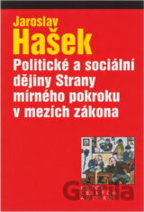 Politické a sociální dějiny strany mírného pokroku v mezích zákona