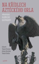 Na křídlech aztéckého orla