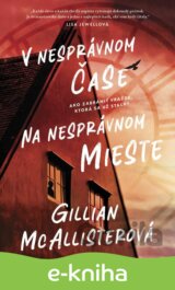 V nesprávnom čase na nesprávnom mieste