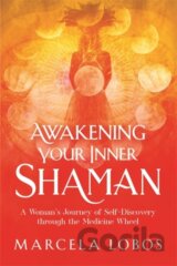 Awakening Your Inner Shaman