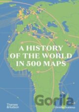 A History of the World in 500 Maps