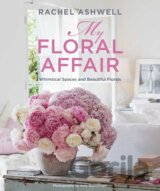 Rachel Ashwell: My Floral Affair