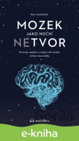 Mozek jako noční netvor