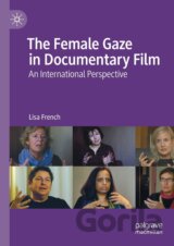 The Female Gaze in Documentary Film