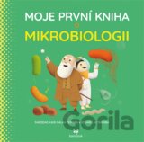 Moje první kniha o mikrobiologii