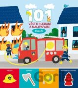 101 věcí k hledání a nalepování - Hasiči