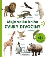 Moje velká kniha - Zvuky divočiny