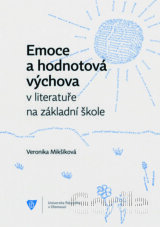 Emoce a hodnotová výchova v literatuře na základní škole